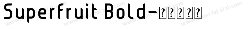 Superfruit Bold字体转换
